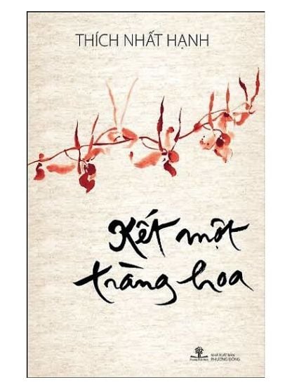  Kết một tràng hoa – Thích Nhất Hạnh 