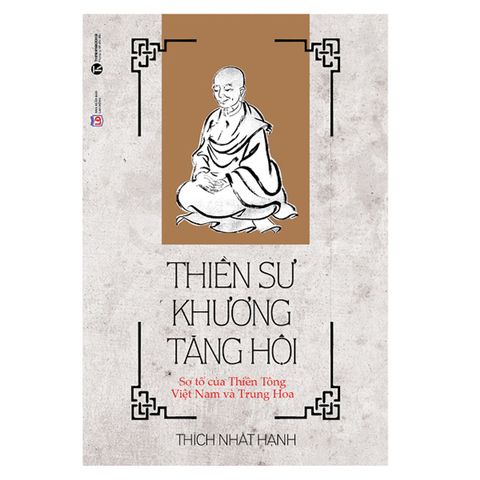  Thiền sư Khương Tăng Hội - Thiền sư Thích Nhất Hạnh 