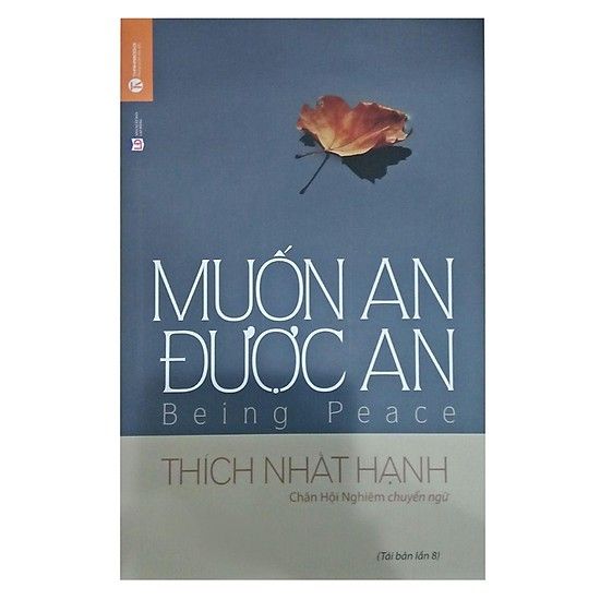  Muốn an được an - Thiền sư Thích Nhất Hạnh 