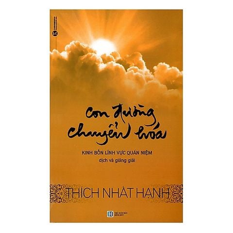  Con đường chuyển hóa - Thiền sư Thích Nhất Hạnh 