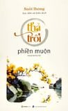  Bộ Sách Suối Thông (3 quyển): Thả trôi phiền muộn + Sống đời bình an + Làm mới vườn tâm 