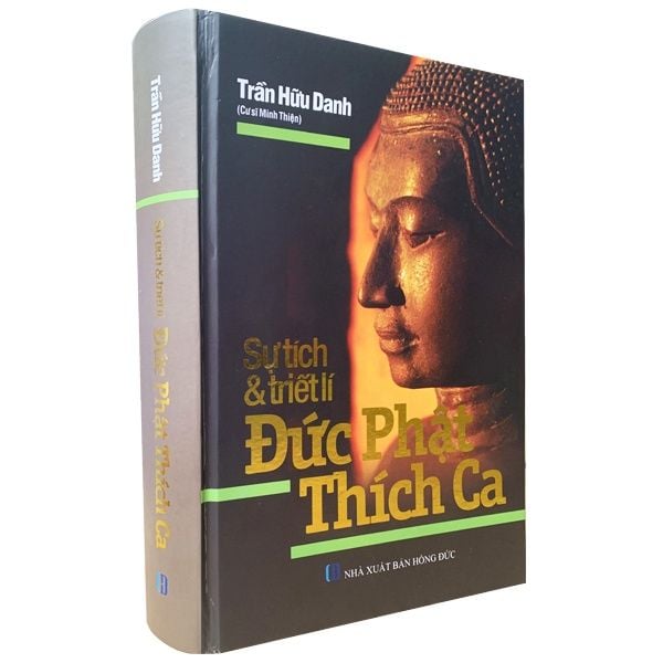  Sự tích và Triết lý Đức Phật Thích Ca (tái bản) 