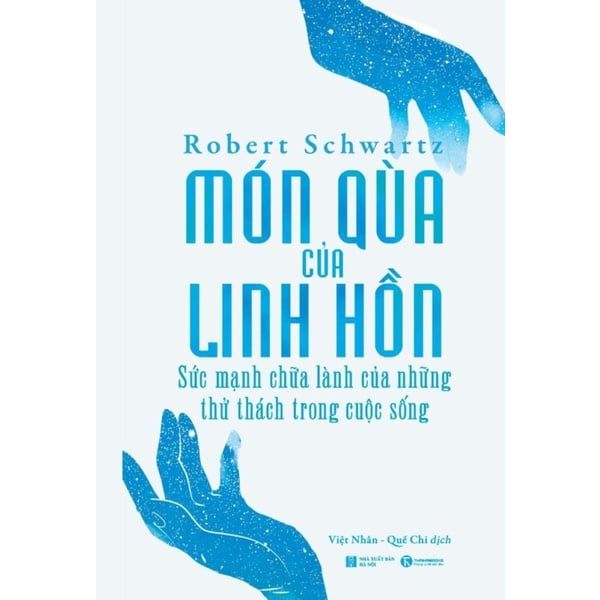 Sách - Món quà của linh hồn – Sức mạnh chữa lành của những thử thách trong cuộc sống 