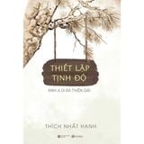  Thiết lập tịnh độ - Kinh A Di Đà thiền giải - Thích Nhất Hạnh 