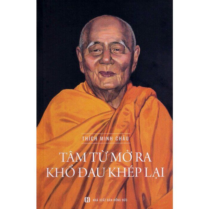  Tâm Từ Mở Ra Khổ Đau Khép Lại - HT Thích Minh Châu 