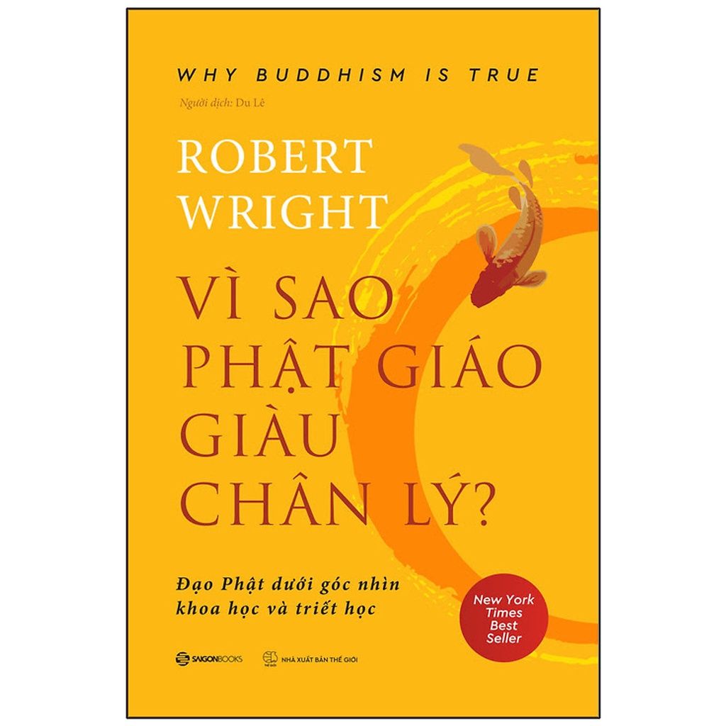  Vì sao Phật giáo giàu chân lý - Đạo Phật dưới góc nhìn khoa học và triết học 