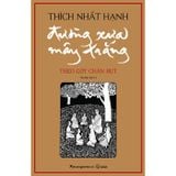 Đường Xưa Mây Trắng - Thích Nhất Hạnh 