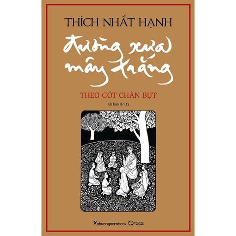  Đường Xưa Mây Trắng - Thích Nhất Hạnh 