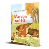  Mẹ con sư tử - Thích Nhất Hạnh 
