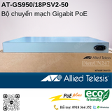  AT-GS950/18PSV2-50 Bộ chuyển mạch Gigabit PoE, European Power Cord Allied Telesis Việt Nam 