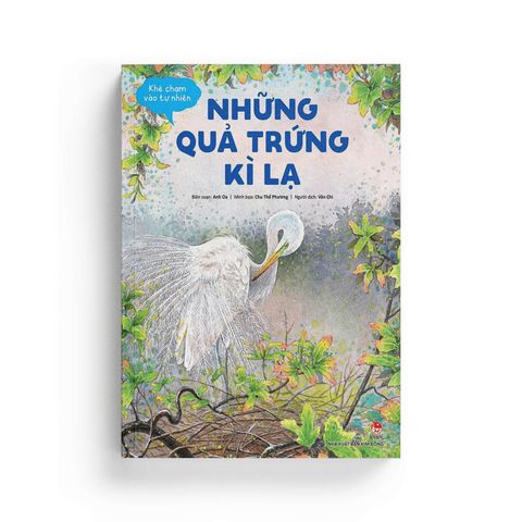  Khẽ Chạm Vào Tự Nhiên: Những Quả Trứng Kì Lạ 