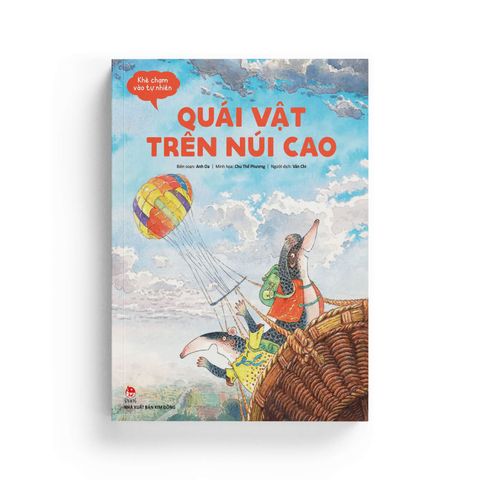  Khẽ Chạm Vào Tự Nhiên: Quái Vật Trên Núi Cao 