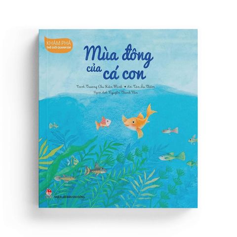  Khám Phá Thế Giới Quanh Em - Mùa Đông Của Cá Con 