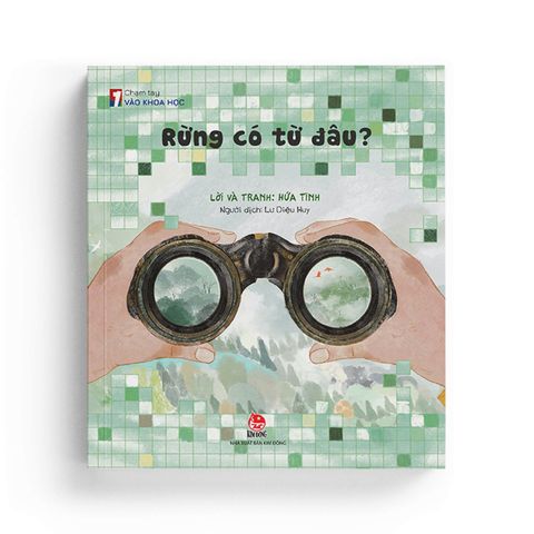  Chạm Tay Vào Khoa Học - Rừng Có Từ Đâu? 