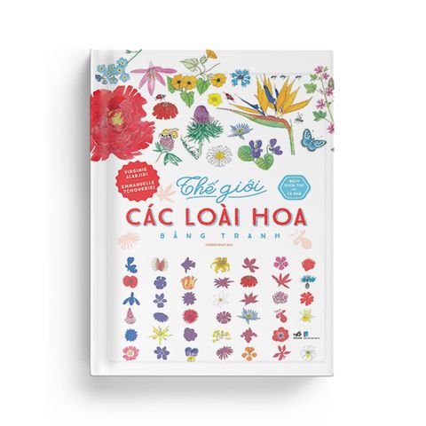  Bách Khoa Thư Cho Cả Nhà Thế Giới Các Loài Hoa Bằng Tranh 