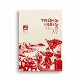 Trùng Hưng Thuở Ấy