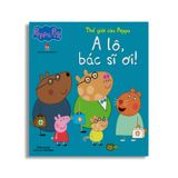 Thế Giới Của Peppa – Alô, Bác Sĩ Ơi!