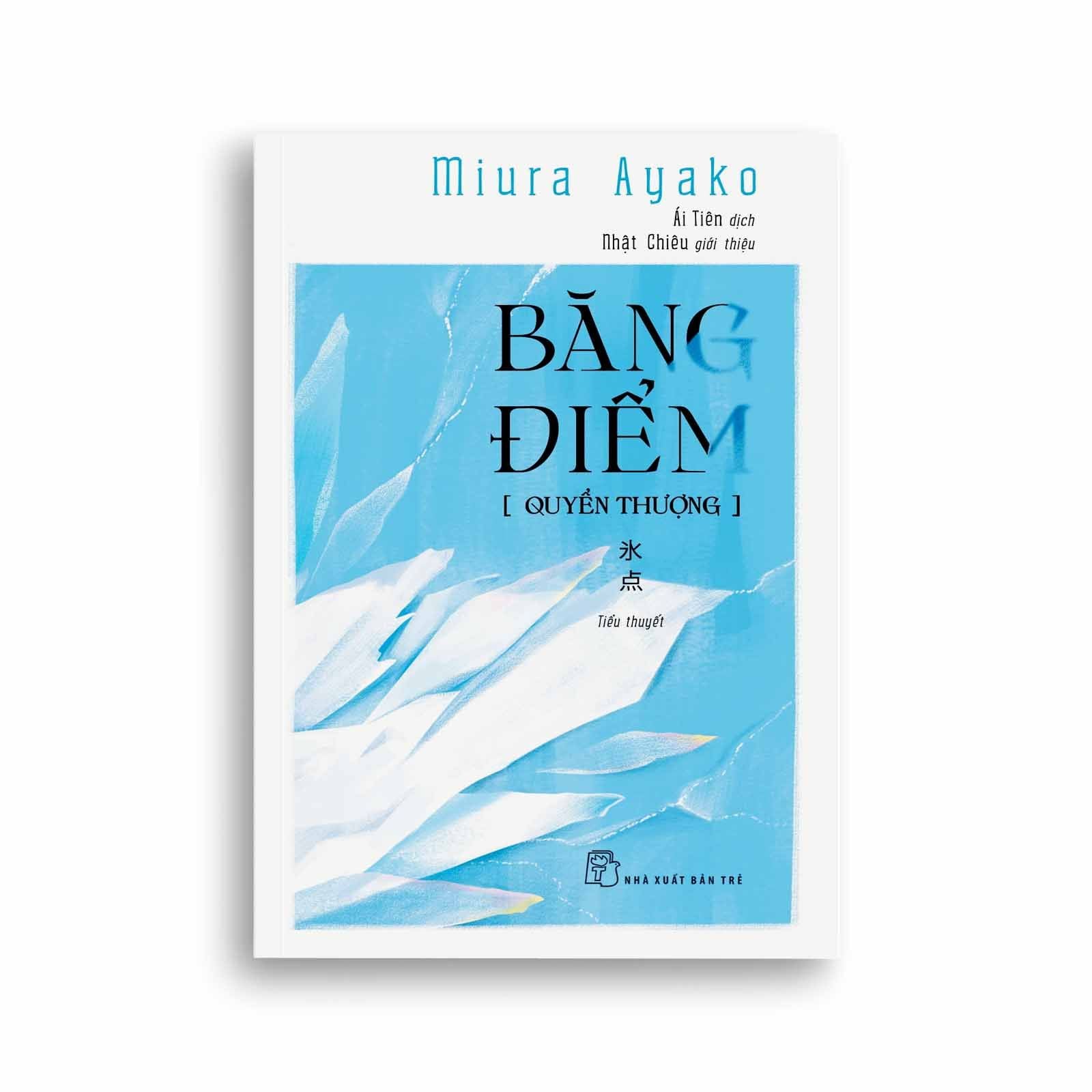 Băng Điểm (Quyển Thượng)