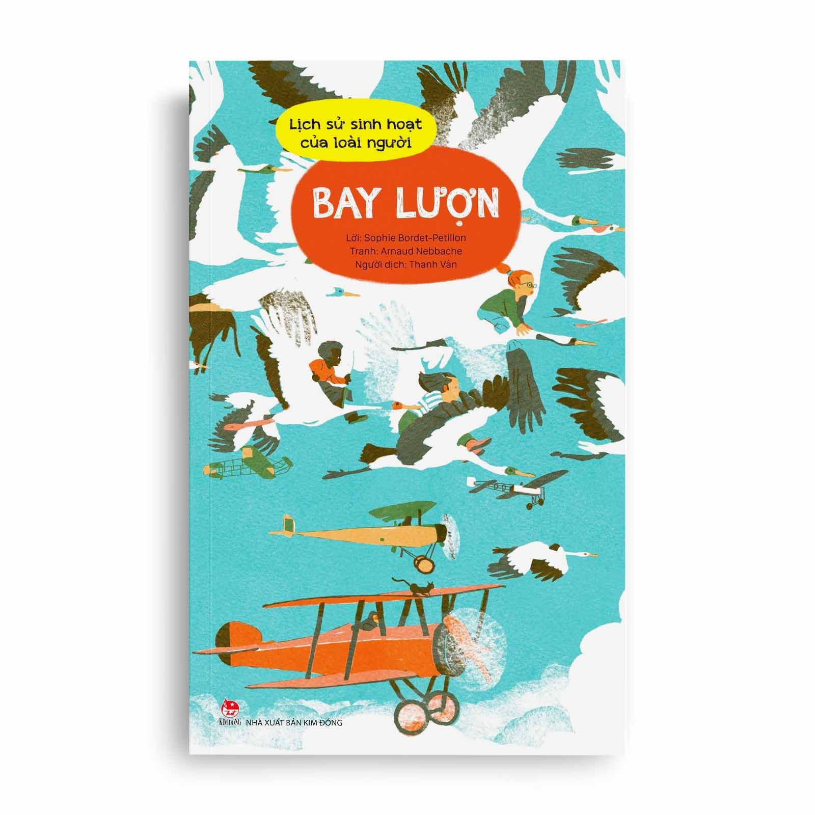 Lịch Sử Sinh Hoạt Của Loài Người - Bay Lượn