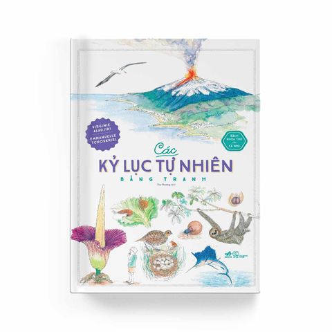  Bách Khoa Thư Cho Cả Nhà - Các Kỷ Lục Tự Nhiên Bằng Tranh 