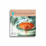 The Blue Bottle Craft Of Coffee