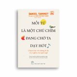 Mỗi Từ Là Một Chú Chim Đang Chờ Ta Dạy Hót