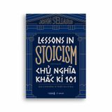 Chủ Nghĩa Khắc Kỉ 101