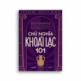 Chủ Nghĩa Khoái Lạc 101