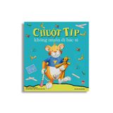 Chuột Típ Không Muốn Đi Bác Sĩ