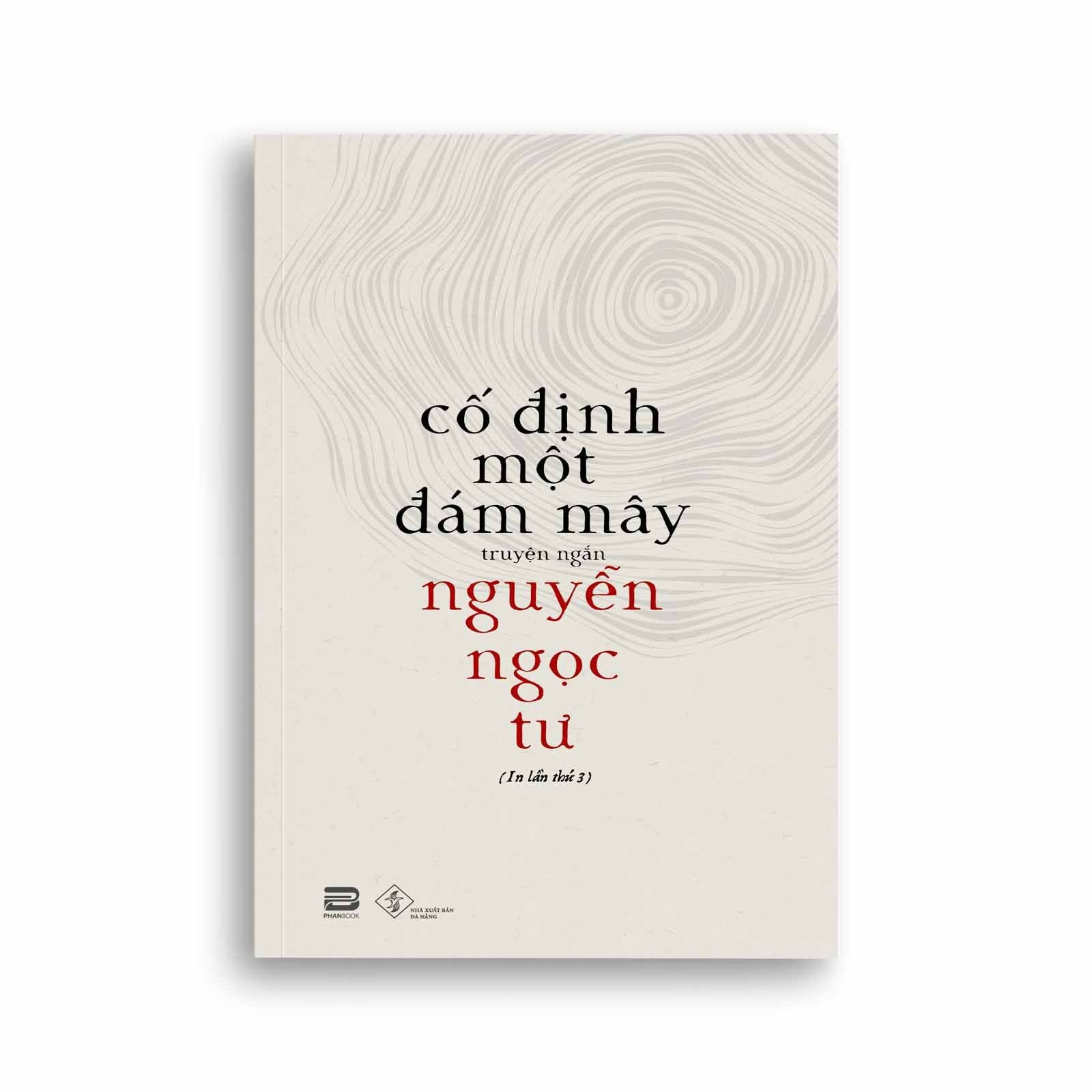 Nguyễn Ngọc Tư - Cố Định Một Đám Mây