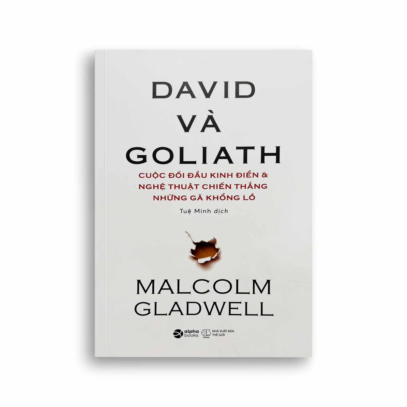 David Và Goliath - Cuộc Đối Đầu Kinh Điển Và Nghệ Thuật Chiến Thắng Những Gã Khổng Lồ