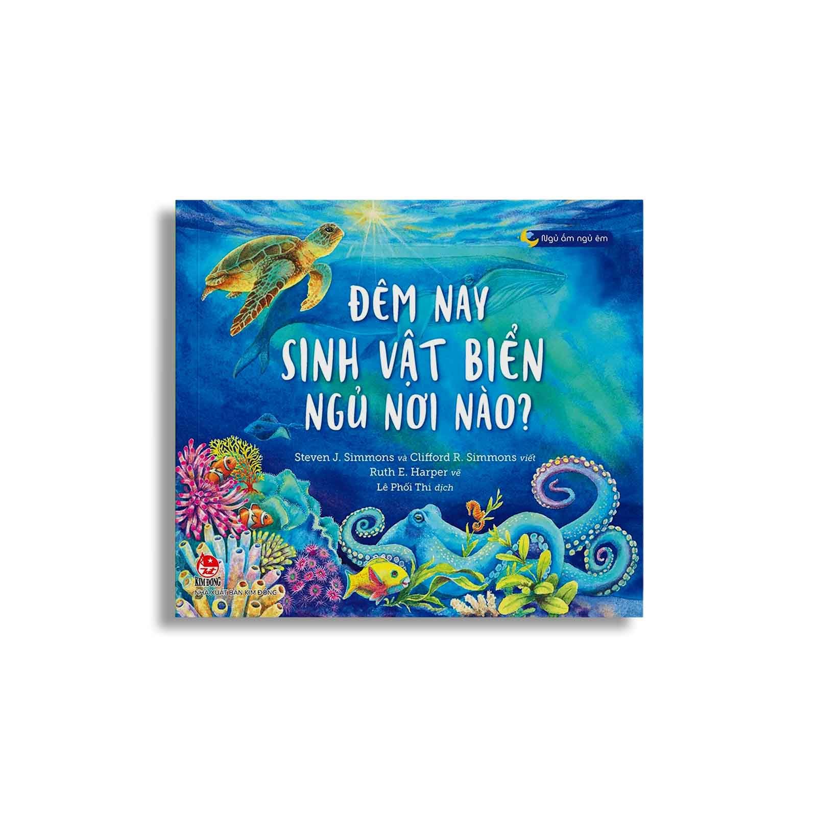 Ngủ Ấm Ngủ Êm - Đêm Nay Sinh Vật Biển Ngủ Nơi Nào?