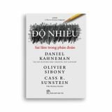 Độ Nhiễu: Sai Lầm Trong Phán Đoán