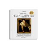 Đọc Hiểu Tác Phẩm Hội Họa