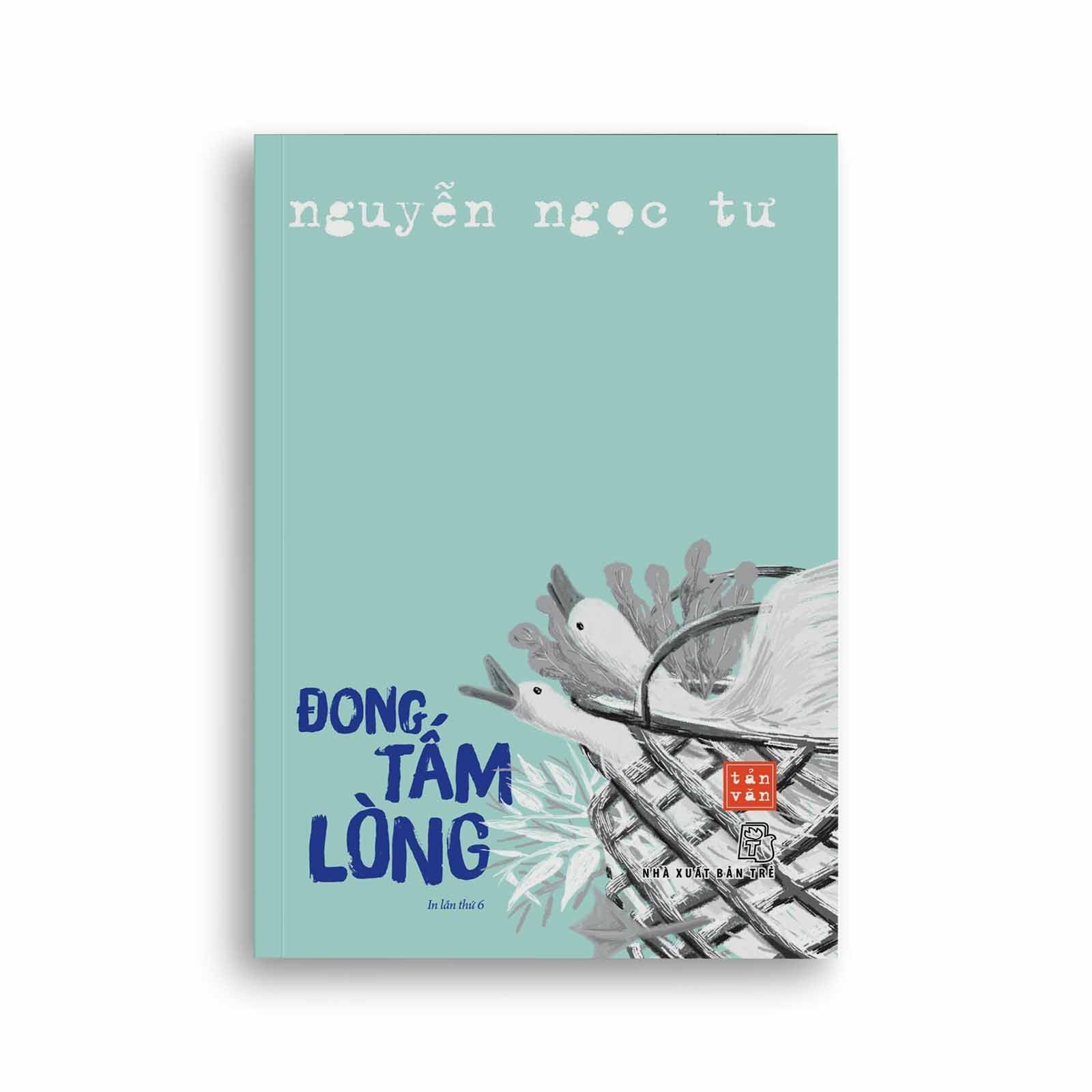 Nguyễn Ngọc Tư - Đong Tấm Lòng