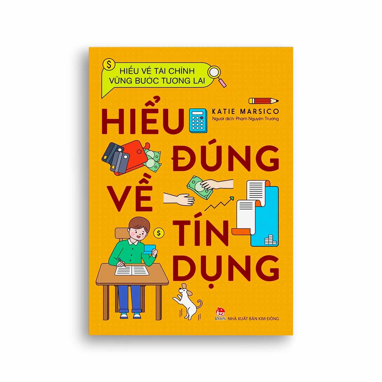 Hiểu Về Tài Chính, Vững Bước Tương Lai - Hiểu Đúng Về Tín Dụng