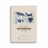 Hội Họa Bùi Xuân Phái Và Tôi