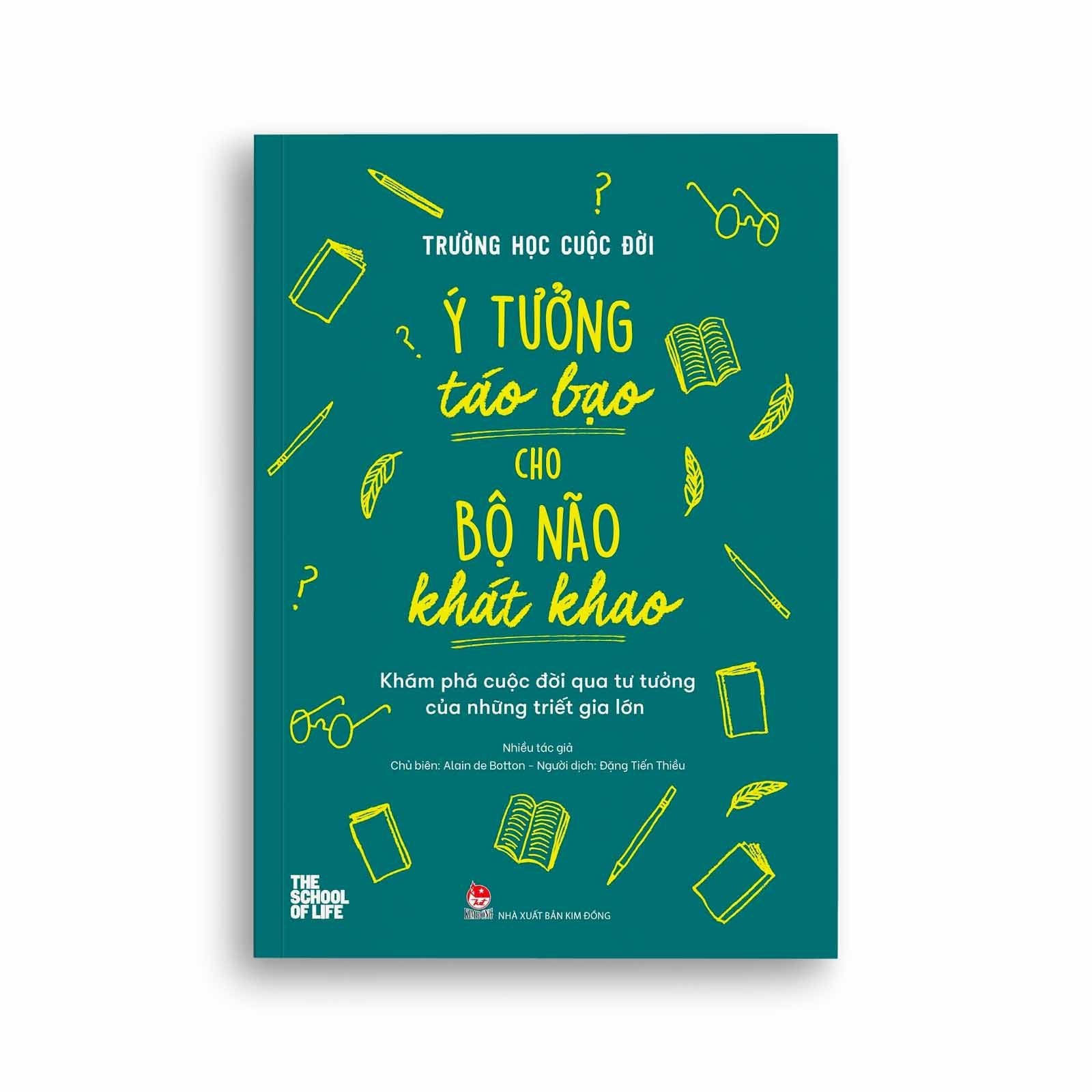 Trường Học Cuộc Đời - Ý Tưởng Táo Bạo Cho Bộ Não Khát Khao