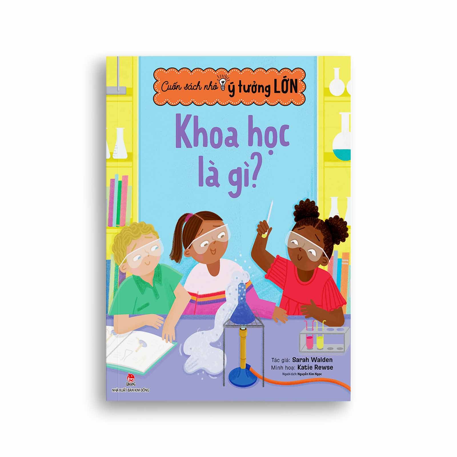 Cuốn Sách Nhỏ, Ý Tưởng Lớn - Khoa Học Là Gì?