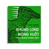 Khủng Long Móng Vuốt Chạy Nhanh Chừng Nào?