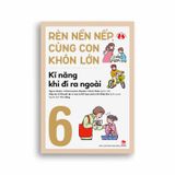 Bộ Rèn Nền Nếp, Cùng Con Khôn Lớn (6 cuốn)