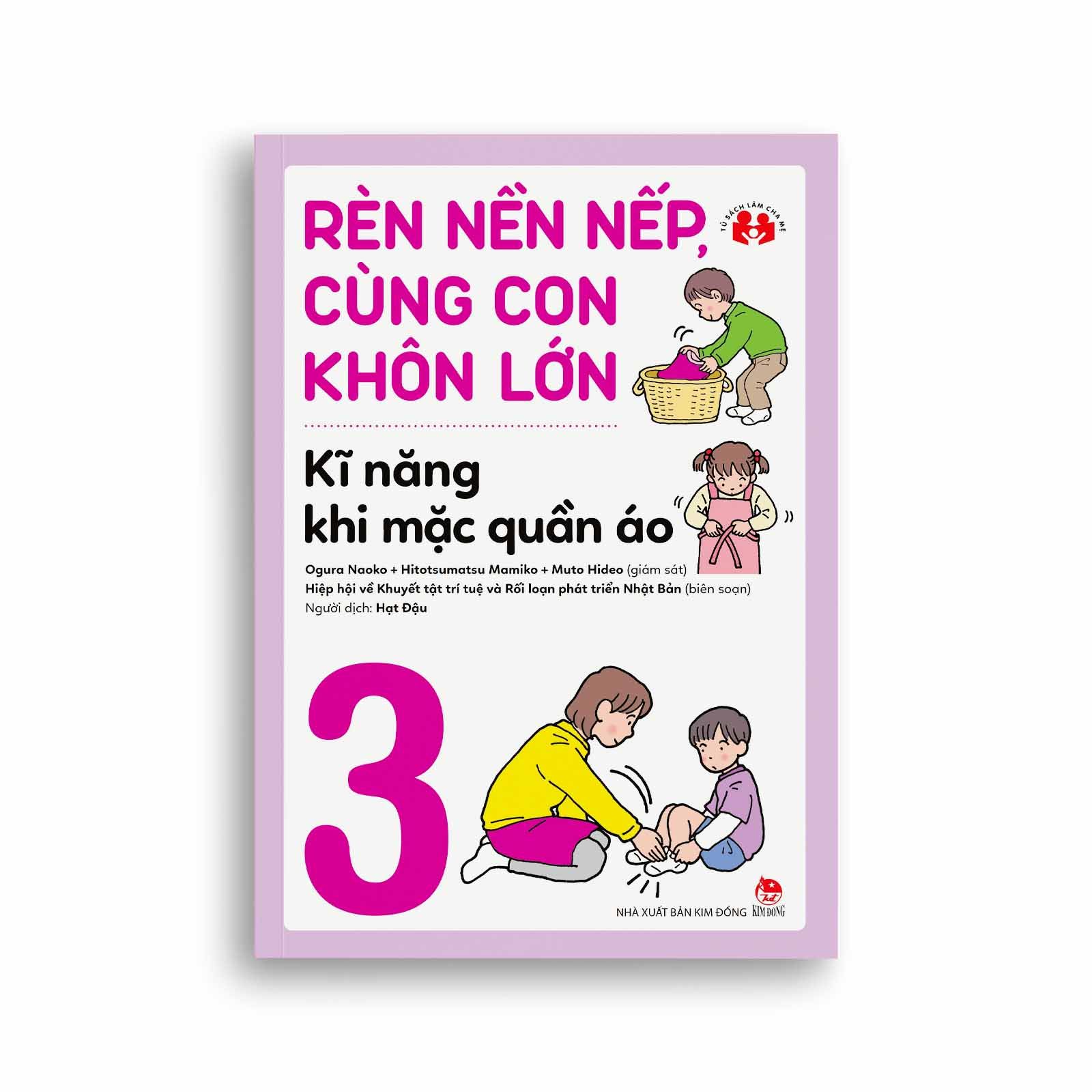 Rèn Nền Nếp, Cùng Con Khôn Lớn - Kĩ Năng Khi Mặc Quần Áo
