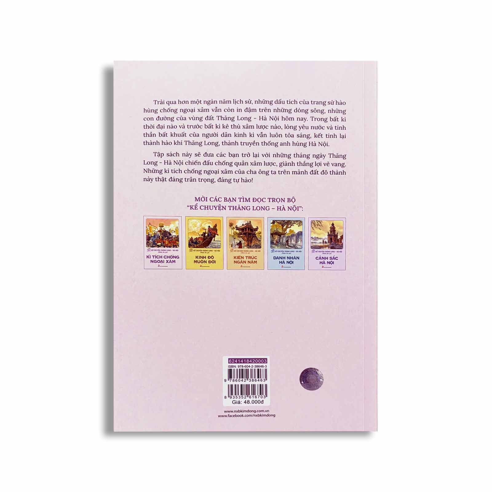 Kể Chuyện Thăng Long - Hà Nội: Kì Tích Chống Ngoại Xâm