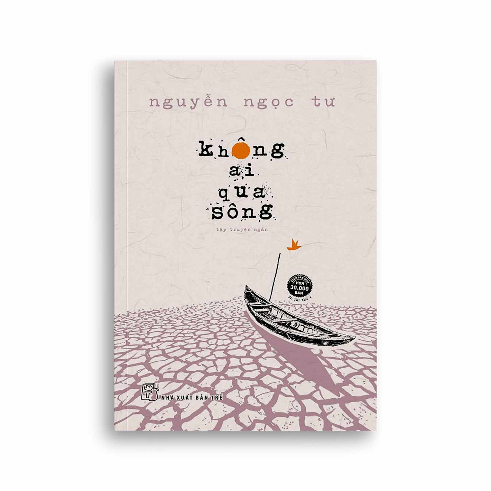 Nguyễn Ngọc Tư - Không Ai Qua Sông