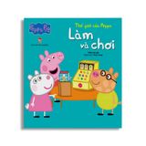 Thế Giới Của Peppa – Làm Và Chơi