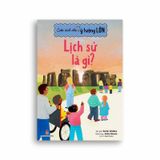 Cuốn Sách Nhỏ, Ý Tưởng Lớn - Lịch Sử Là Gì?