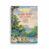 Lịch Sử Việt Nam Bằng Tranh - Lam Sơn Dấy Nghĩa