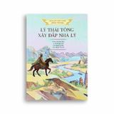 Lịch Sử Việt Nam Bằng Tranh - Lý Thái Tông Xây Đắp Nhà Lý