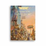 Lịch Sử Việt Nam Bằng Tranh - Lý Thánh Tông Và Nước Đại Việt