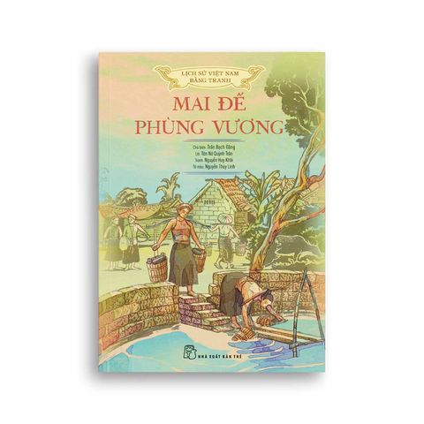  Lịch Sử Việt Nam Bằng Tranh - Mai Đế - Phùng Vương 